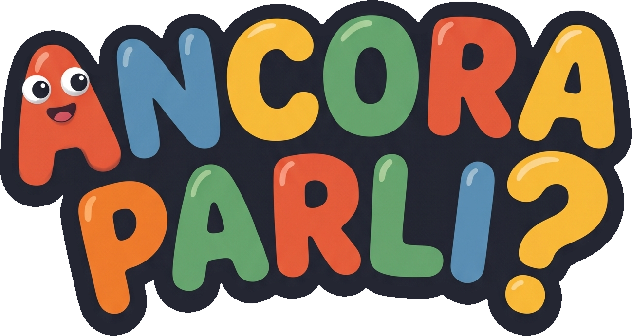 Ancora Parli?